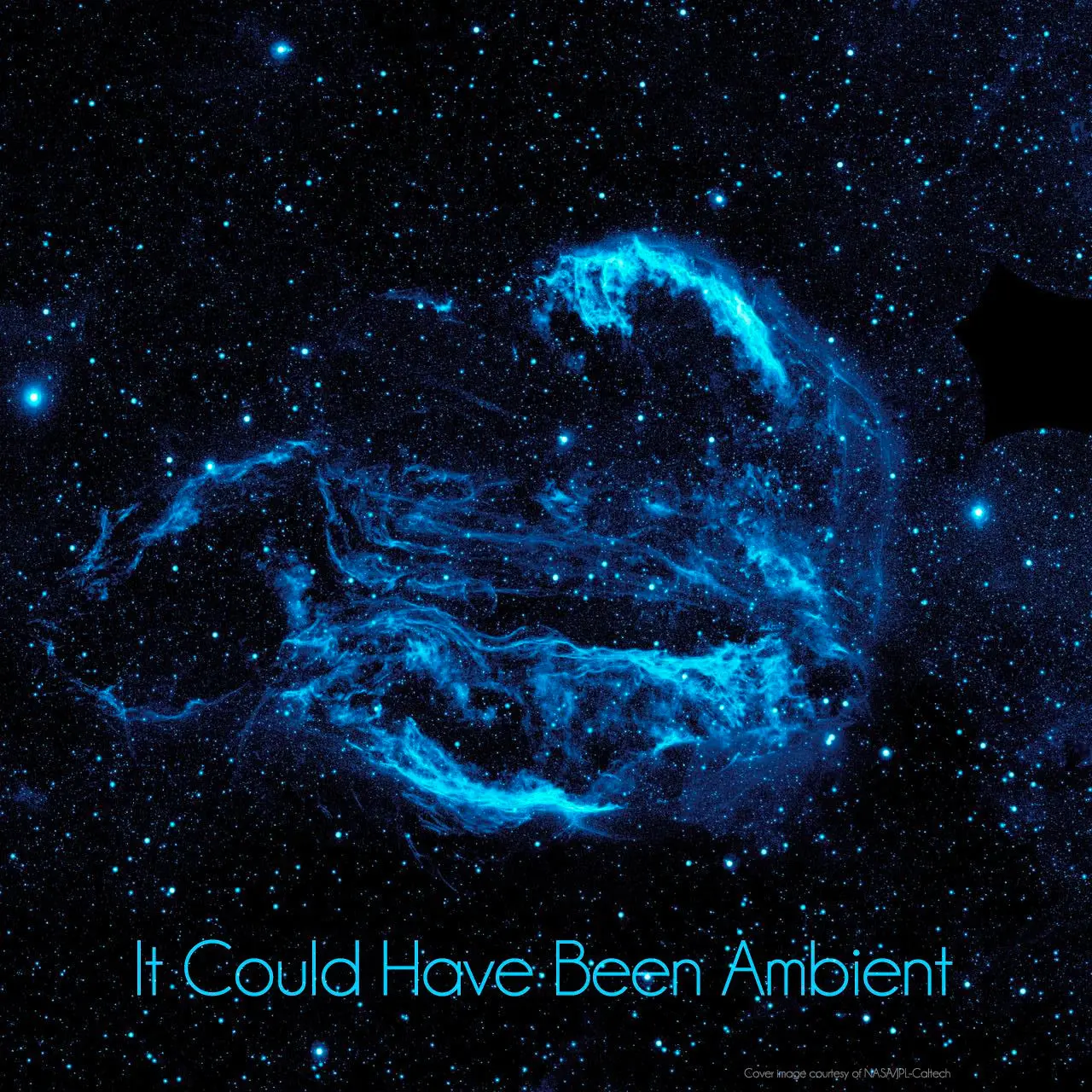 It Could Have Been Ambient